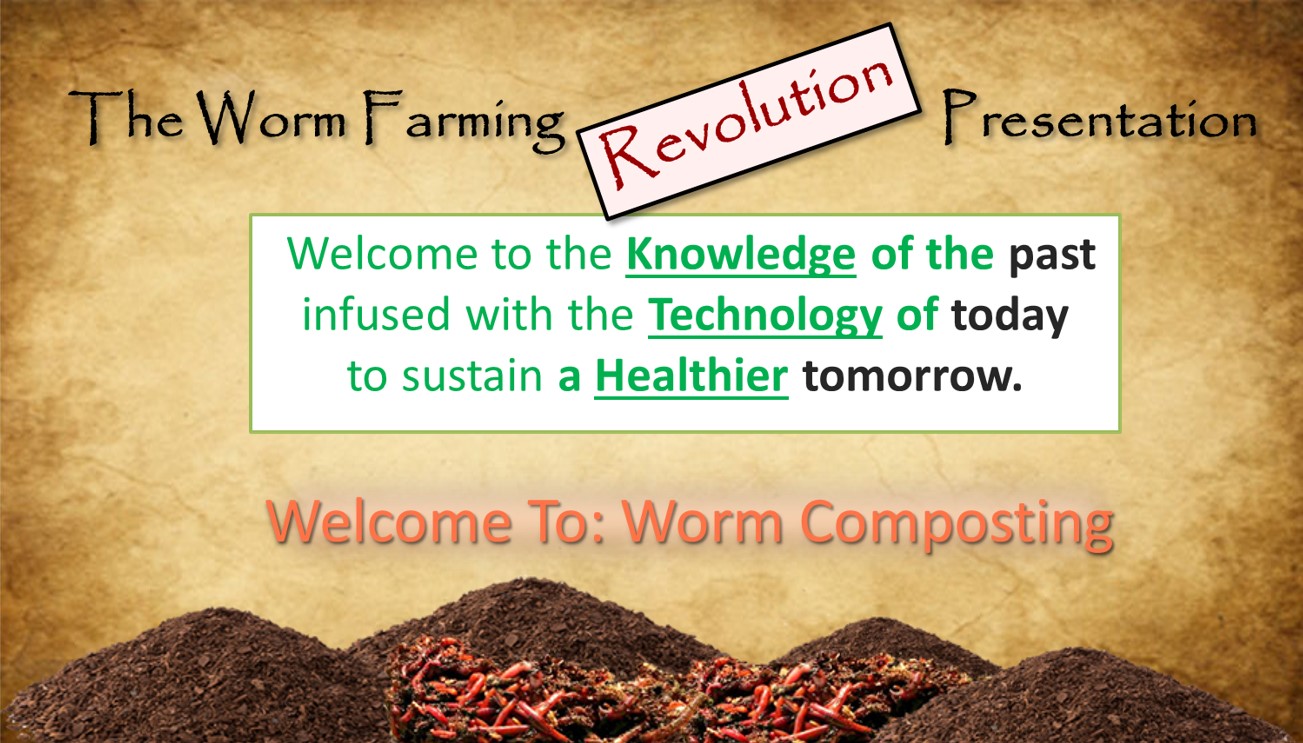 The Worm Composting Presentation 2.0